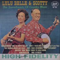 Lulu Belle & Scotty - The Sweethearts Of Country Music [Starday]